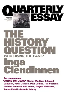 La questione della storia: Chi possiede il passato? - The History Question: Who owns the past?