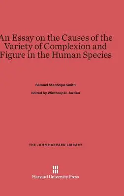 Saggio sulle cause della varietà di carnagione e figura nella specie umana - An Essay on the Causes of the Variety of Complexion and Figure in the Human Species