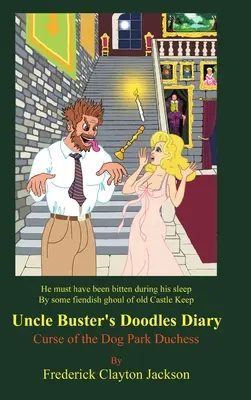 Il diario degli scarabocchi di zio Buster: La maledizione della duchessa del parco per cani - Uncle Buster's Doodles Diary: Curse of the Dog Park Duchess