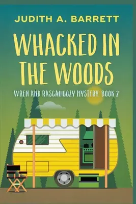 Colpito nel bosco - Whacked in the Woods