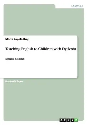 Insegnare l'inglese ai bambini dislessici: Ricerca sulla dislessia - Teaching English to Children with Dyslexia: Dyslexia Research