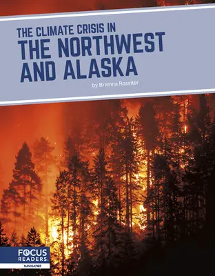 La crisi climatica nel nord-ovest e in Alaska - The Climate Crisis in the Northwest and Alaska