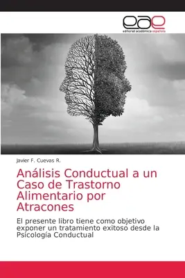 Anlisis Conductual a un Caso di Trastorno Alimentare da Atraconi - Anlisis Conductual a un Caso de Trastorno Alimentario por Atracones