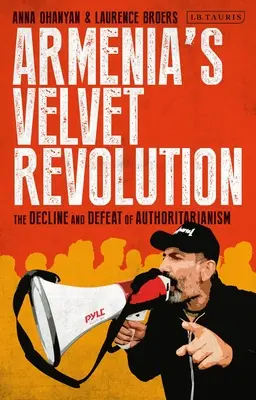La rivoluzione di velluto in Armenia: Declino autoritario e resistenza civile in un mondo multipolare - Armenia's Velvet Revolution: Authoritarian Decline and Civil Resistance in a Multipolar World