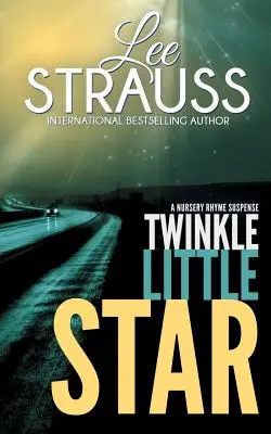 Twinkle Little Star: Un mistero di Marlow e Sage - Twinkle Little Star: A Marlow and Sage Mystery