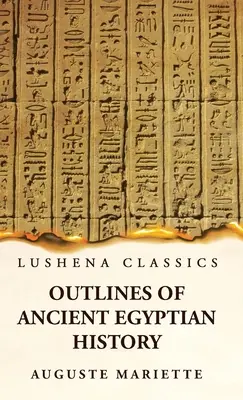 Schemi di storia dell'antico Egitto - Outlines of Ancient Egyptian History