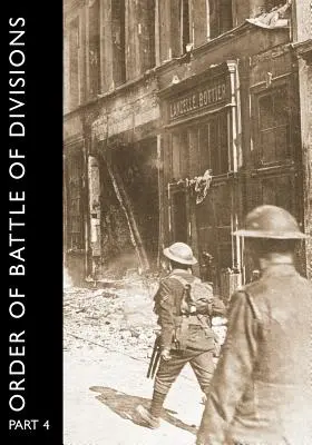Ordine di battaglia delle divisioni, parte 4: il Consiglio d'armata, i Ghq, le armate e i corpi d'armata, compresi i corpi carri armati. - Order of Battle of Divisions, Part 4: The Army Council, Ghqs, Armies and Corps, Including Tank Corps.