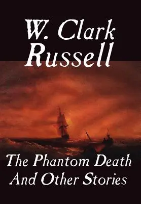 La morte fantasma e altre storie - The Phantom Death and Other Stories