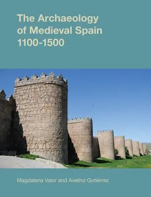 L'archeologia della Spagna medievale - The Archaeology of Medieval Spain