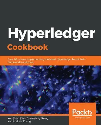 Ricettario Hyperledger (Wu Xun (Brian)) - Hyperledger Cookbook (Wu Xun (Brian))