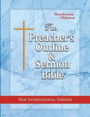 Schema del predicatore e Bibbia dei sermoni-NIV-Tessalonicesi-Filemone - Preacher's Outline & Sermon Bible-NIV-Thessalonians-Philemon