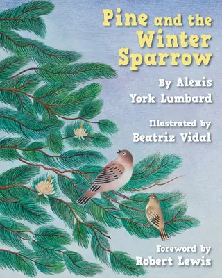 Pino e il passero d'inverno - Pine and the Winter Sparrow