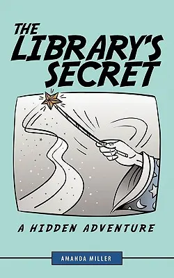 Il segreto della biblioteca: un'avventura nascosta - The Library's Secret: A Hidden Adventure