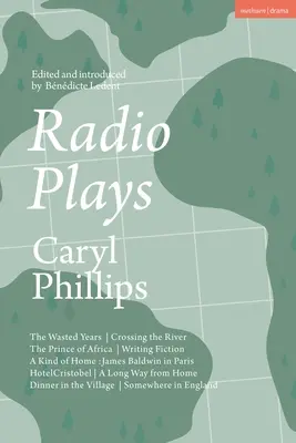 Radiodrammi: The Wasted Years; Crossing the River; The Prince of Africa; Writing Fiction; A Kind of Home: James Baldwin a Parigi; H - Radio Plays: The Wasted Years; Crossing the River; The Prince of Africa; Writing Fiction; A Kind of Home: James Baldwin in Paris; H