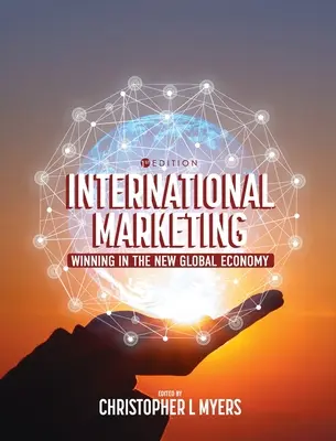 Marketing internazionale: Vincere nella nuova economia globale - International Marketing: Winning in the New Global Economy