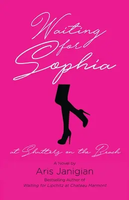 ASPETTANDO SOPHIA alle Persiane sulla spiaggia - WAITING FOR SOPHIA at Shutters on the Beach