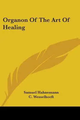 Organon dell'arte di guarire - Organon Of The Art Of Healing