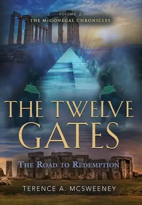 Le dodici porte: La strada della redenzione - The Twelve Gates: The Road to Redemption