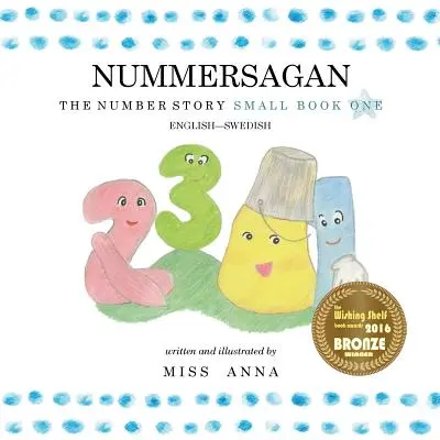 La storia dei numeri 1 NUMMERSAGAN: Piccolo libro uno inglese-svedese - The Number Story 1 NUMMERSAGAN: Small Book One English-Swedish
