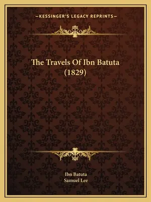 I viaggi di Ibn Batuta (1829) - The Travels Of Ibn Batuta (1829)