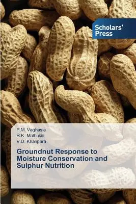 Risposta delle arachidi alla conservazione dell'umidità e alla nutrizione con zolfo - Groundnut Response to Moisture Conservation and Sulphur Nutrition