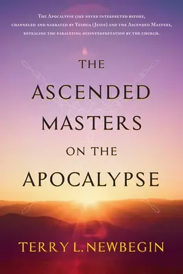 I Maestri Ascesi sull'Apocalisse - The Ascended Masters on the Apocalypse