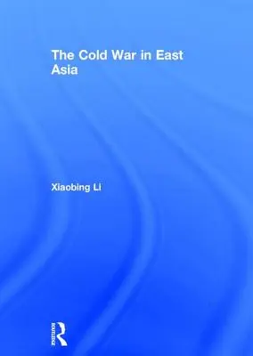 La guerra fredda in Asia orientale - The Cold War in East Asia