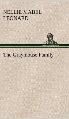 La famiglia Graymouse - The Graymouse Family