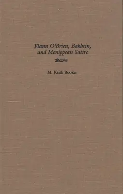Flann O'Brien, Bakhtin e la satira menippea - Flann O'Brien, Bakhtin, and Menippean Satire