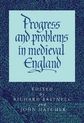 Progresso e problemi nell'Inghilterra medievale - Progress and Problems in Medieval England