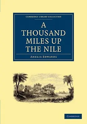 Mille miglia sul Nilo - A Thousand Miles Up the Nile