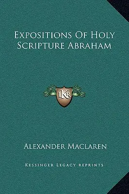 Esposizioni delle Sacre Scritture Abramo - Expositions Of Holy Scripture Abraham