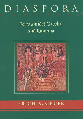 Diaspora: Gli ebrei tra i greci e i romani - Diaspora: Jews Amidst Greeks and Romans