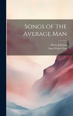 Canzoni dell'uomo medio - Songs of the Average Man