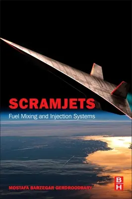 Scramjet: Sistemi di miscelazione e iniezione del carburante - Scramjets: Fuel Mixing and Injection Systems