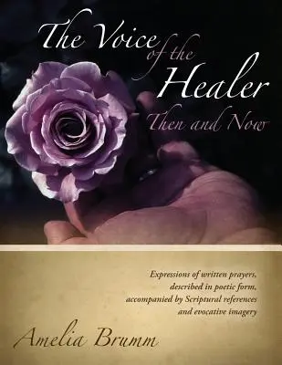 La voce del guaritore: Allora e oggi - The Voice of the Healer: Then and Now