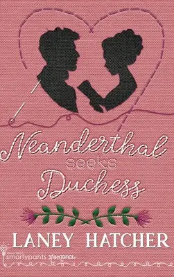 Neanderthal cerca duchessa - Neanderthal Seeks Duchess