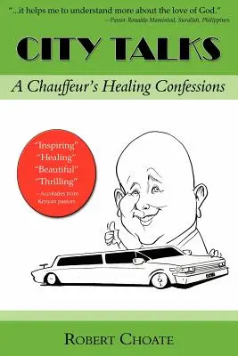 Colloqui in città: Le confessioni di guarigione di un autista - City Talks: A Chauffeur's Healing Confessions