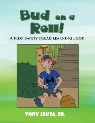 Bud on a Roll! Un libro di apprendimento della squadra di sicurezza per bambini - Bud on a Roll!: A Kids' Safety Squad Learning Book