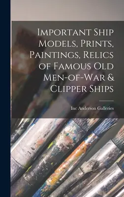 Importanti modelli di navi, stampe, dipinti, cimeli di famosi uomini di guerra e navi da crociera - Important Ship Models, Prints, Paintings, Relics of Famous Old Men-of-war & Clipper Ships