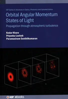 Stati di momento angolare orbitale della luce: Propagazione attraverso la turbolenza atmosferica - Orbital Angular Momentum States of Light: Propagation Through Atmospheric Turbulence