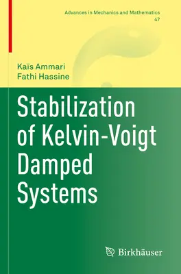 Stabilizzazione dei sistemi smorzati di Kelvin-Voigt - Stabilization of Kelvin-Voigt Damped Systems