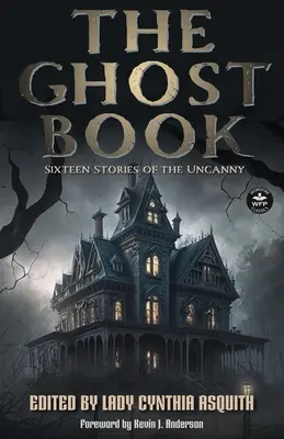 Il libro dei fantasmi: Sedici storie del mistero - The Ghost Book: Sixteen Stories of the Uncanny