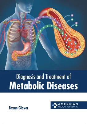 Diagnosi e trattamento delle malattie metaboliche - Diagnosis and Treatment of Metabolic Diseases