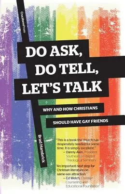 Chiedi, racconta, parliamo: Perché e come i cristiani dovrebbero avere amici gay - Do Ask, Do Tell, Let's Talk: Why and How Christians Should Have Gay Friends
