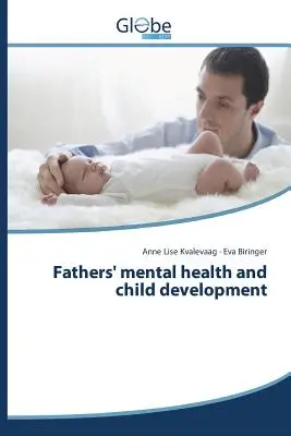 Salute mentale dei padri e sviluppo del bambino - Fathers' mental health and child development