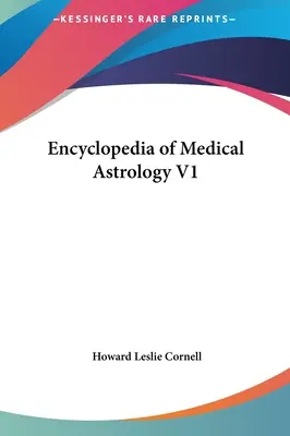 Enciclopedia di Astrologia Medica V1 - Encyclopedia of Medical Astrology V1