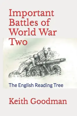Battaglie importanti della Seconda Guerra Mondiale: L'albero di lettura inglese - Important Battles of World War Two: The English Reading Tree