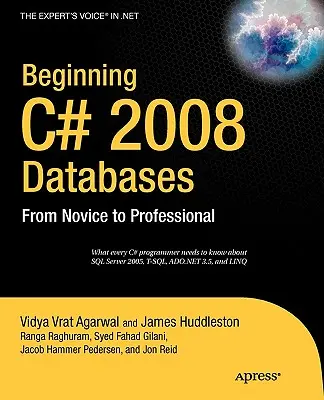Iniziare i database in C# 2008: Dal principiante al professionista - Beginning C# 2008 Databases: From Novice to Professional
