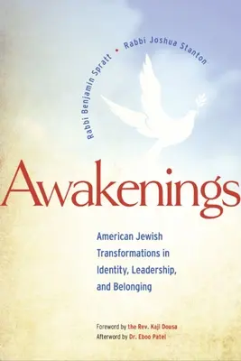 Risvegli: Trasformazioni dell'identità, della leadership e dell'appartenenza degli ebrei americani - Awakenings: American Jewish Transformations in Identity, Leadership, and Belonging